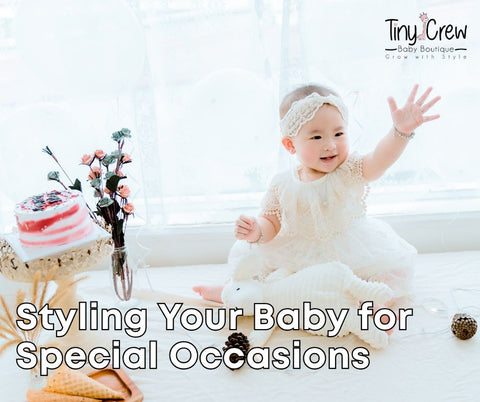 Styling Your Baby for Special Occasions